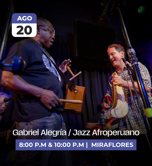 20 Ago | Gabriel Alegría Jazz Afroperuano