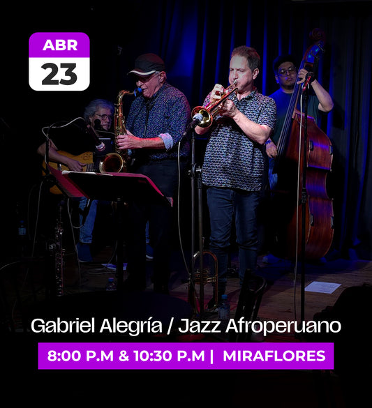 23 Abr | Gabriel Alegría Jazz Afroperuano