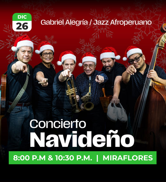 26 Dic | Gabriel Alegría Jazz Afroperuano - NAVIDAD